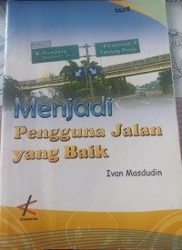 Image of Menjadi Pengguna Jalan Yang Baik