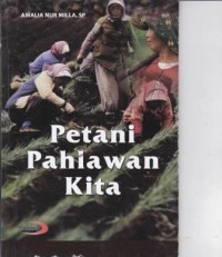 Image of Petani Pahlawan Kita